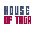 HOUSE OF TAGA